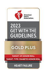 &bull;	Get With The Guidelines&reg; Heart Failure Gold Plus Award with Target: HF and Target: Type 2 Diabetes Honor Roll